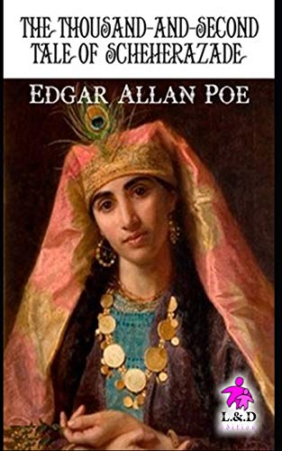 The Thousand-and-Second Tale of Scheherazade The Thousand-and-Second Tale of Scheherazade