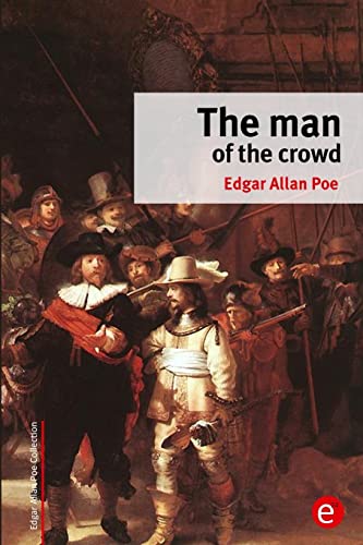 The man of the crowd (Edgar Allan Poe Collection)