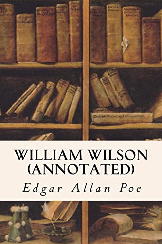 William Wilson (annotated) von CREATESPACE