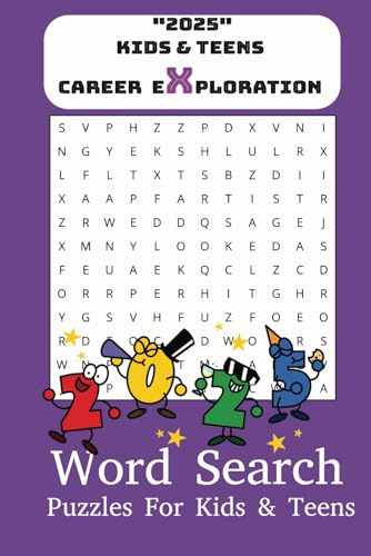 2025 Kids & Teens Career Exploration Word Search Puzzle Book: Word Searches with easy-to-read print about Kids & Teens Professional Development, ... vacation, holidays, education, & free time. von Independently published