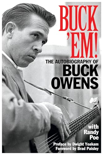 Buck 'Em!: The Autobiography of Buck Owens von Backbeat Books