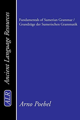 Fundamentals of Sumerian Grammar / Grundzüge der Sumerischen Grammatik (Ancient Language Resources) von Wipf & Stock Publishers