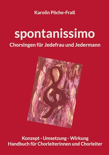 spontanissimo: Chorsingen für Jedefrau und Jedermann