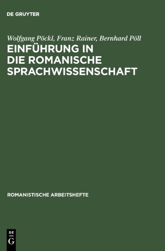 Einführung in die romanische Sprachwissenschaft (Romanistische Arbeitshefte, 33) von de Gruyter