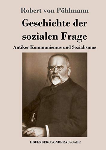 Geschichte der sozialen Frage: Antiker Kommunismus und Sozialismus von Hofenberg
