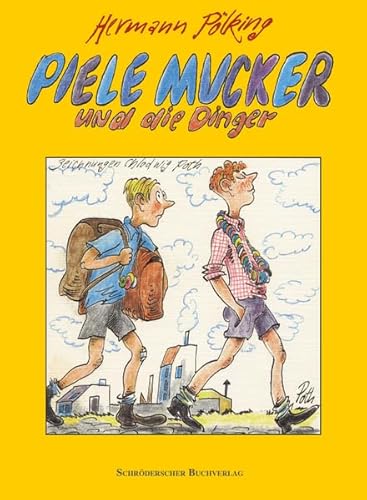 Piele Mucker und die Dinger