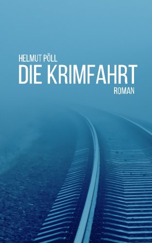 Die Krimfahrt von CreateSpace Independent Publishing Platform