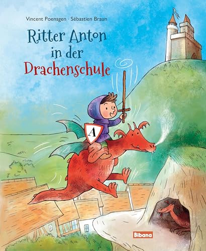 Ritter Anton in der Drachenschule von Bibana Verlag