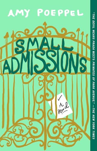 Small Admissions: A Novel von Atria/Emily Bestler Books