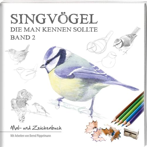 Singvögel – Band 2: Mal- und Zeichenbuch von Tecklenborg Verlag GmbH