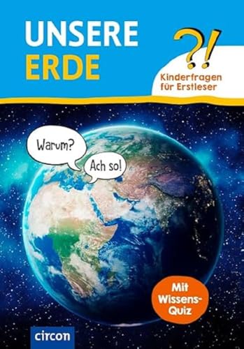 Unsere Erde: Kinderfragen für Erstleser