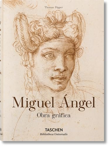 Miguel Ángel. Obra gráfica von TASCHEN