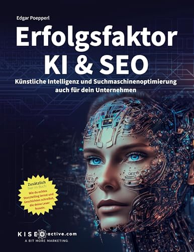 Erfolgsfaktor KI und SEO: Künstliche Intelligenz und Suchmaschinenoptimierung auch für dein Unternehmen von BoD – Books on Demand