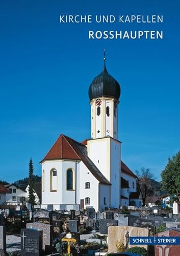 Roßhaupten: Kirchen und Kapellen