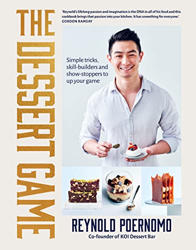 The Dessert Game: Simple Tricks, Skill-builders and Show-stoppers to Up Your Game von MURDOCH BOOKS