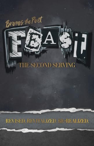 FEAST: The Second Serving: Revised, Revitalized, and Re-Realized von FriesenPress