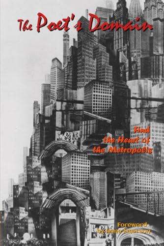 The Poet's Domain, Vol.38: Find the Heart of the Metropolis von Wider Perspectives Publishing