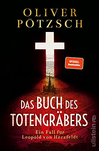 Das Buch des Totengräbers: Ein Fall für Leopold von Herzfeldt | Temporeicher Krimi im Wien der Jahrhundertwende (Die Totengräber-Serie, Band 1) von Ullstein Paperback