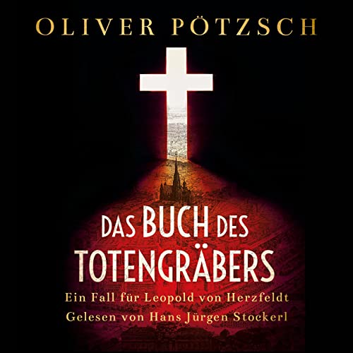 Das Buch des Totengräbers (Die Totengräber-Serie 1): Ein Fall für Leopold von Herzfeldt: 2 CDs von Hörbuch Hamburg