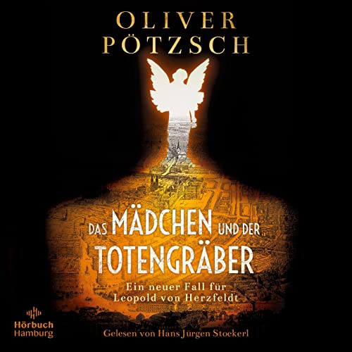 Das Mädchen und der Totengräber: Ein neuer Fall für Leopold von Herzfeldt: 2 CDs | MP3 (Die Totengräber-Serie, Band 2)