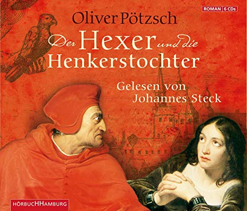 Der Hexer und die Henkerstochter: 6 CDs (Die Henkerstochter-Saga, Band 4)