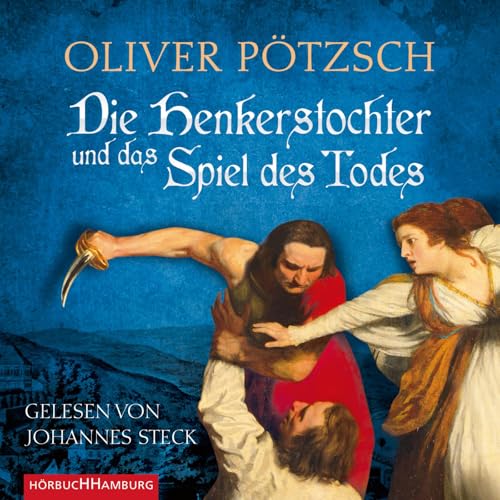 Die Henkerstochter und das Spiel des Todes: 6 CDs (Die Henkerstochter-Saga, Band 6)