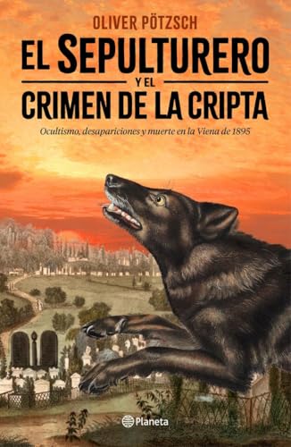 El sepulturero y el crimen de la cripta (Planeta Internacional, Band 3) von Editorial Planeta