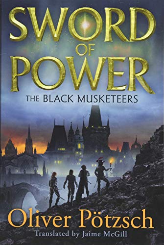 Sword of Power (The Black Musketeers, Band 2)