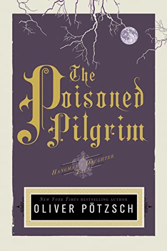 The Poisoned Pilgrim (US Edition): A Hangman's Daughter Tale von Mariner Books