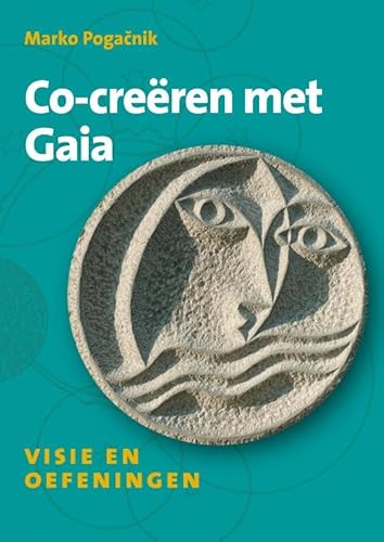 Co-creëren met Gaia: Visie en oefeningen von A3 boeken