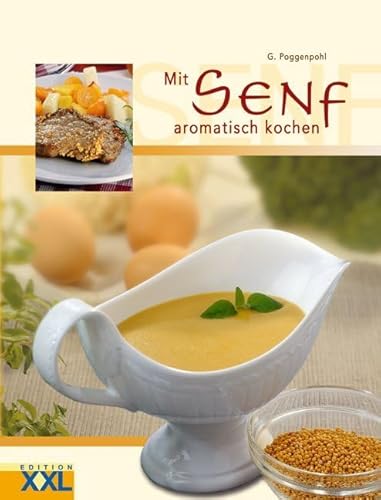 Mit Senf aromatisch kochen von Edition XXL