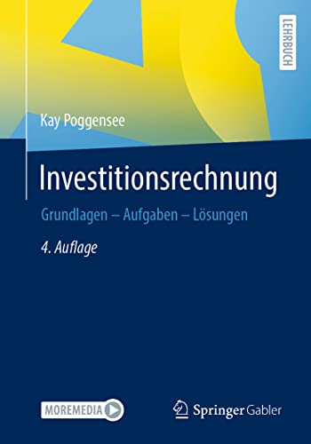 Investitionsrechnung: Grundlagen – Aufgaben – Lösungen von Springer