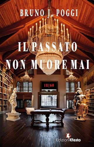 Il passato non muore mai (Akshav) von Edizioni Efesto