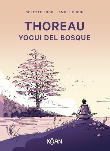 Thoreau. Yogui del bosque von Ediciones Koan S.L.