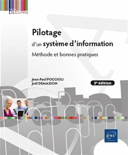 Pilotage d'un système d'information - Méthode et bonnes pratiques (3e édition) von Editions ENI