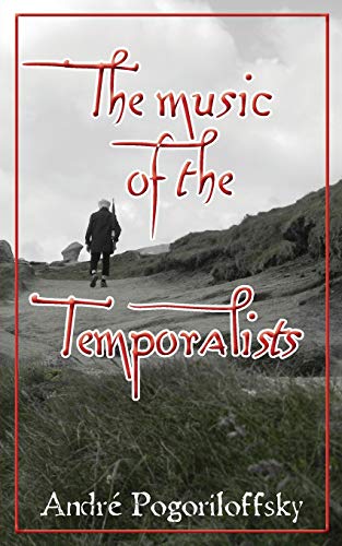 The music of the Temporalists: pocket-size edition von CreateSpace Independent Publishing Platform