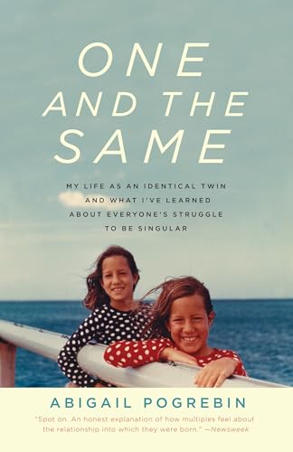 One and the Same: My Life as an Identical Twin and What I've Learned About Everyone's Struggle to Be Singular von Anchor