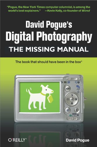 David Pogue′s Digital Photography: The Missing Manual