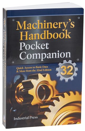 Machinery's Handbook Pocket Companion: Quick Access to Basic Data & More from the 31st Edition