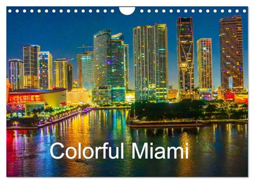 Colorful Miami (Wall Calendar 2025 DIN A4 landscape), CALVENDO 12 Month Wall Calendar: Colorful pictures of Miami, Florida von Calvendo