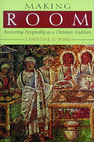 Making Room: Recovering Hospitality as a Christian Tradition von Eerdmans