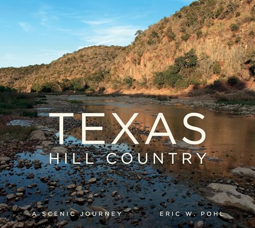 Texas Hill Country: A Scenic Journey von Schiffer Publishing
