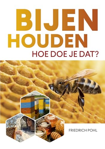 Bijenhouden: hoe doe je dat? von Kosmos Uitgevers