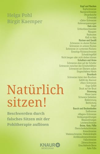 Natürlich sitzen!: Beschwerden durch falsches Sitzen mit der Pohltherapie auflösen (Pohltherapie - Schmerzen körpertherapeutisch selbst behandeln)