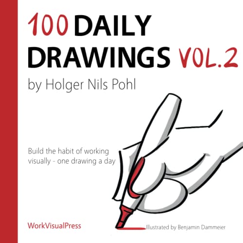 100 Daily Drawings Vol.2: Build the habit of working visually - one drawing a day von WorkVisual Press