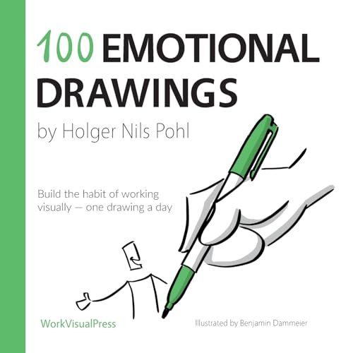 100 Emotional Drawings: Build the habit of working visually - one drawing a day von WorkVisual Press