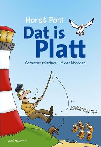 Dat is Platt: Cartoons frischweg ut den Noorden von Carl Ed. Schünemann