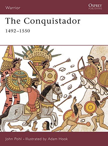 The Conquistador 1492-1550 (Warrior, 40) von Osprey Publishing