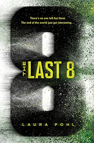 The Last 8 (The Last 8, 1, Band 1)