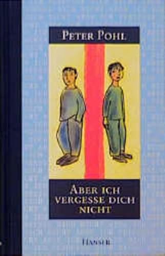 Aber ich vergesse dich nicht